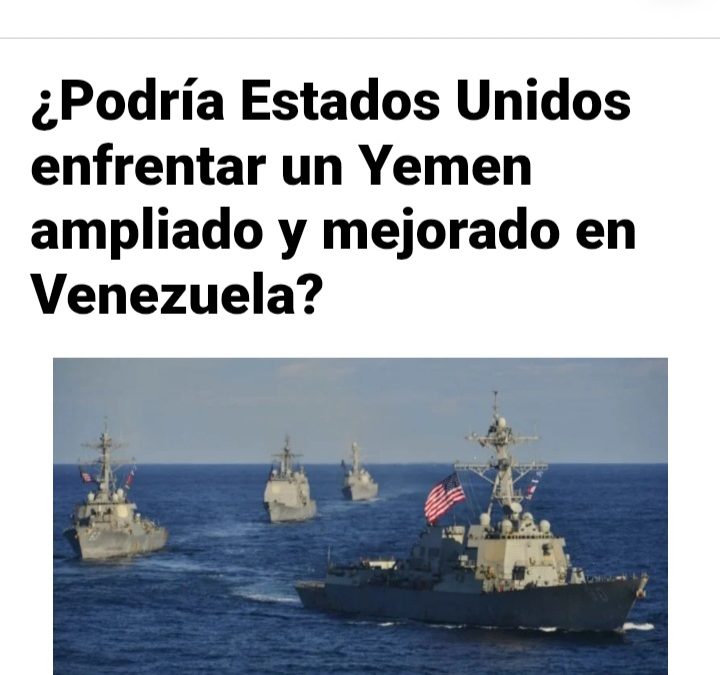 مقامات ونزوئلا هشدار داده‌اند که هرگونه ماجراجویی نظامی آمریکا، آمریکای لاتین را به صحنه تکرار مقاومت یمن بدل خواهد کرد.